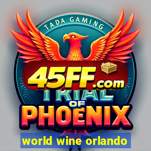 world wine orlando